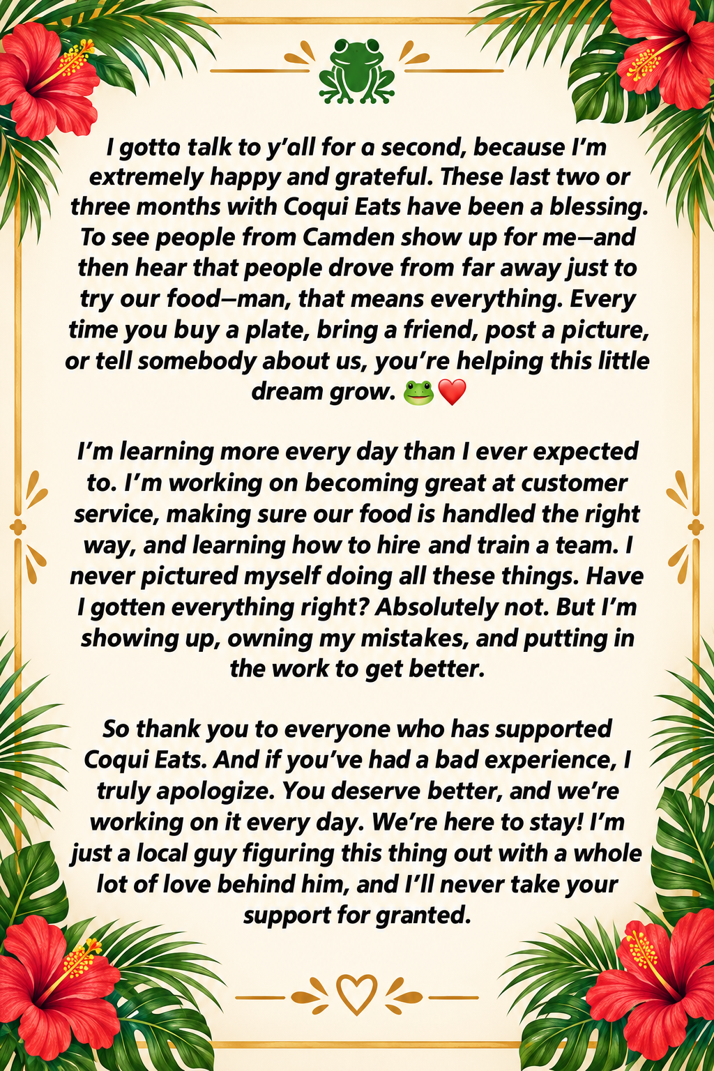 A heartfelt message from Alex, owner of CoquiEats, thanking the community for its support and sharing his commitment to learning, improving, and providing a better customer experience.